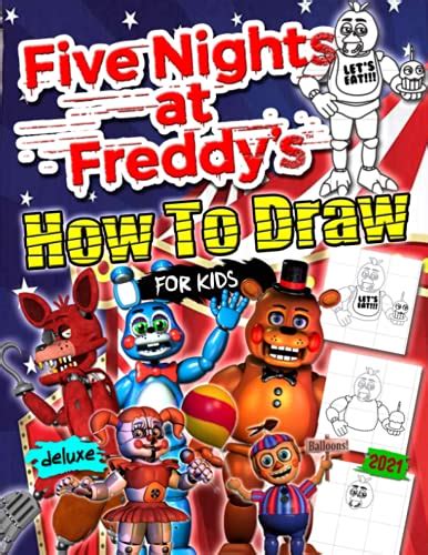 Buy Five Nights At Freddy's How To Draw: FNAF 2021 How To Draw Book ...