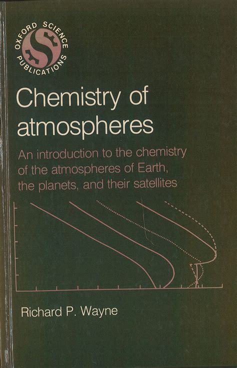 Buy Chemistry of Atmospheres: An Introduction to the Chemistry of the ...