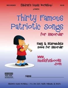 Thirty Famous Patriotic Songs for Recorder: Buy Thirty Famous Patriotic ...