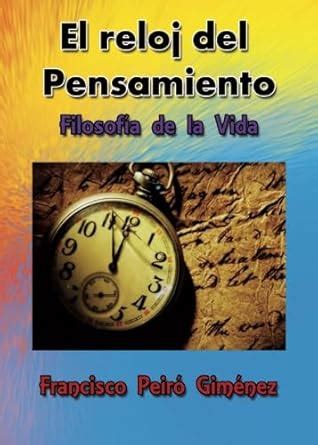 Buy El reloj del pensamiento. Filosofía de la vida (Spanish Edition ...