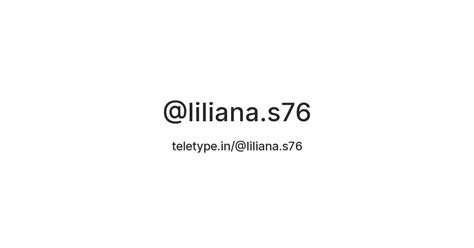 @liliana.s76 — Teletype