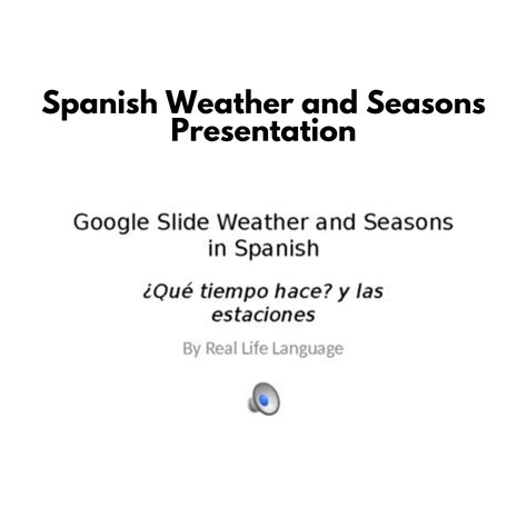 Pear Deck Weather and Seasons in Spanish - Real Life Language