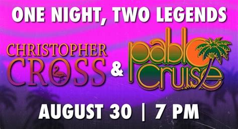 Christopher Cross & Pablo Cruise , 46-200 Harrison Place, Coachella, CA ...