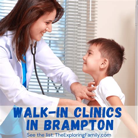 Ultimate Guide to Walk-in Clinics in Brampton 2025 - The Exploring Family
