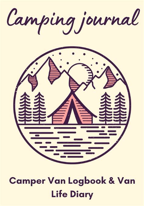 Buy Camping journal | Camper van logbook and Van life diary: Track and ...