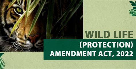 Govt notified Wild Life (Protection) Amendment Act, 2022 [Read Act ...