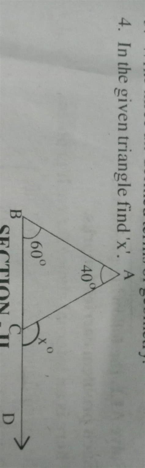 In the given triangle find 'x'. A 409 60° B С. SECTION IT D - Brainly.in