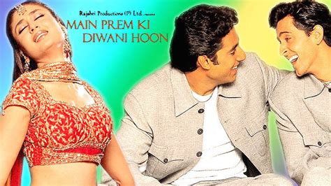 Fakta Film: Main Prem Ki Diwani Hoon (2003) - Film India