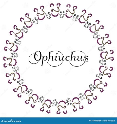 Round Frame with Inscription Ophiuchus in the Center of the Symbols of ...
