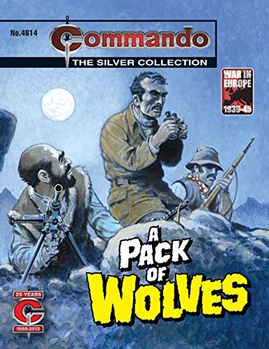Commando #4614: A Pack Of Wolves eBook : Chalmers, Allan, Bevan, Jeff ...
