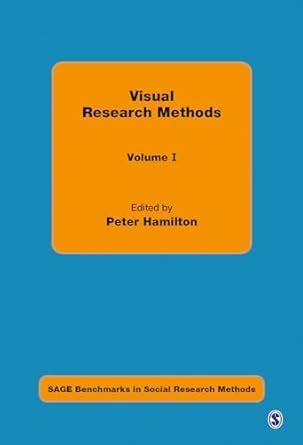 Buy Visual Research Methods - 4 - Volume Set (SAGE Benchmarks in Social ...
