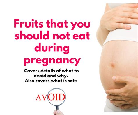 Fruits That You Should Not Eat During Pregnancy - Sharing Our Experiences