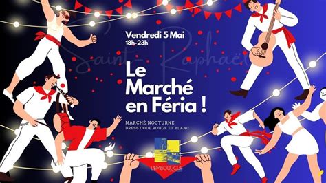 LE MARCHE RÉPUBLIQUE EN FERIA , Marché République Saint Raphael, Saint ...