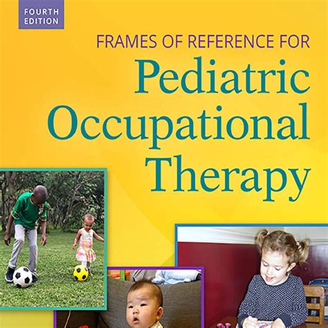 EBOOK Frames of Reference for Pediatric Occupational Therapy.pdf | DocDroid