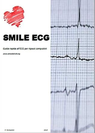 smile ecg: guida rapida all'ecg per ripassi compulsivi (Italian Edition ...