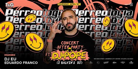 PERREOLOGIA - Concert After-Party Feat. DJ POPE (J Balvins DJ), Tongue ...