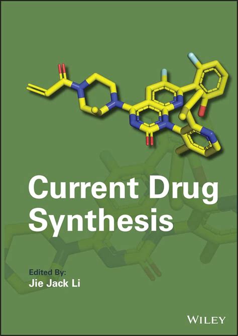 Current Drug Synthesis (Wiley Series on Drug Synthesis) eBook : Li, Jie ...