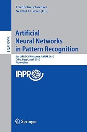 Buy Artificial Neural Networks in Pattern Recognition: 4th IAPR TC3 ...
