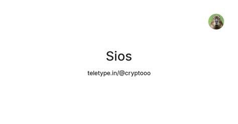 Sios — Teletype