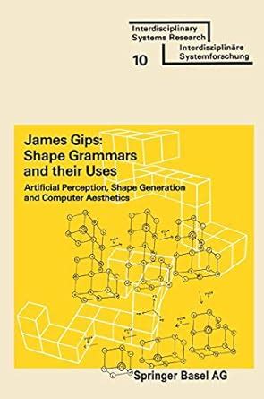 Buy Shape Grammars and their Uses: Artificial Perception, Shape ...