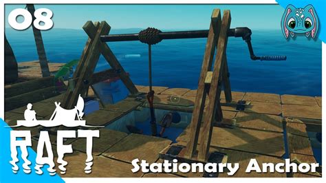 Stationary Anchor | S1 ep8 | Raft Let's Play - YouTube