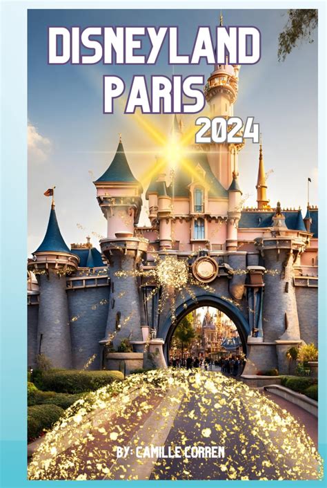 Buy DISNEYLAND PARIS 2024: Disney Genie+ strategy, Disney California ...