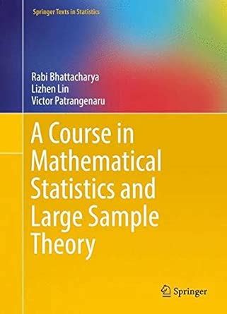 Amazon.in: Buy A Course in Mathematical Statistics and Large Sample ...