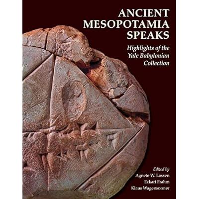 Buy Ancient Mesopotamia Speaks: Highlights of the Yale Babylonian ...