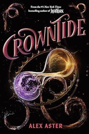 Crowntide (The Lightlark Saga Book 4) eBook : Aster, Alex: Amazon.in: Books