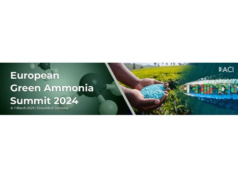 ACI's European Green Ammonia Summit 2024, Germany