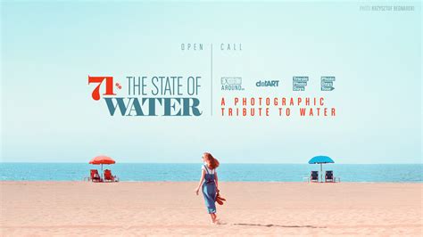 Join the Free Photographic Open Call: 71% - The State of Water