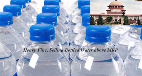 News: Heavy Fine, Jail term for Selling Bottled Water above MRP | SoOLEGAL