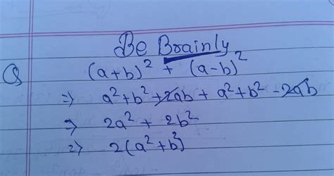 What is the value of (a+b) 2 +(a-b) 2 - Brainly.in