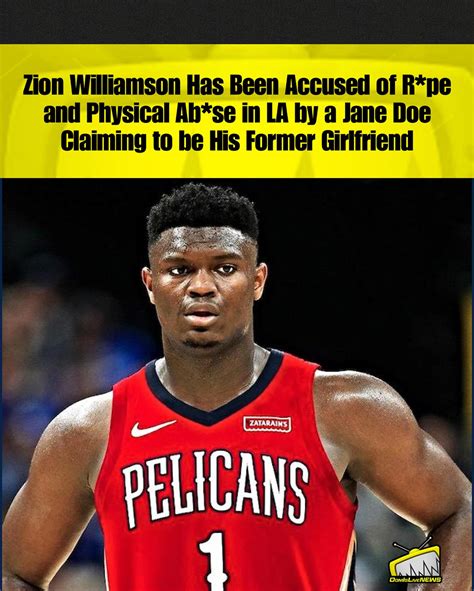 DomIsLive NEWS | Zion Williamson has been accused of r*pe and physical ...