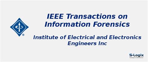 IEEE Transactions on Information Forensics - Impact Factor | S-Logix