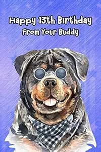 Happy 13th Birthday From Your Buddy: Journal Notebook Gift for Dog and ...
