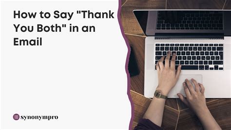 What Is Another Way to Say "Thank You Both"? - SynonymPro