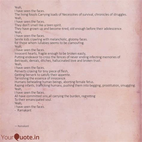 Yeah, I have seen the fa... | Quotes & Writings by Ramakant Rai | YourQuote