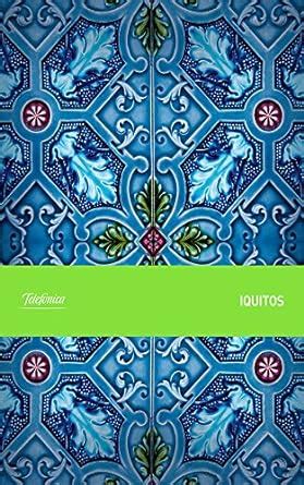 Iquitos (Spanish Edition) eBook : Telefónica del Perú S.A.A.: Amazon.in ...