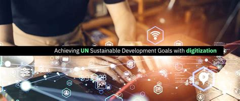 Digital transformation to achieve the SDGs