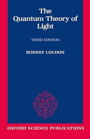 Amazon.in: Buy The Quantum Theory of Light (Oxford Science Publications ...