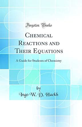 Buy Chemical Reactions and Their Equations: A Guide for Students of ...
