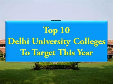 Top 10 Delhi University Colleges You Must Target in 2021