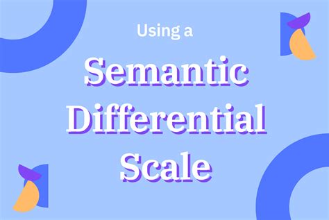 Paggamit ng Semantic Differential Scale upang Maunawaan ang mga ...
