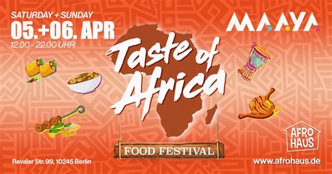 Taste of Africa Food Festival - Maaya, MAAYA Berlin, 5 April to 6 April ...