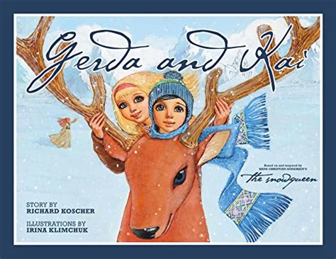 Gerda and Kai - The Snow Queen Book eBook : Koscher, Richard, Klimchuk ...