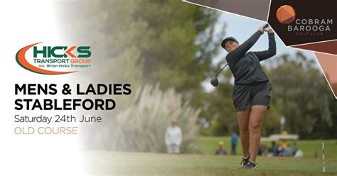 Hicks Transport Mens & Ladies Stableford, Cobram Barooga Golf Club, 24 ...