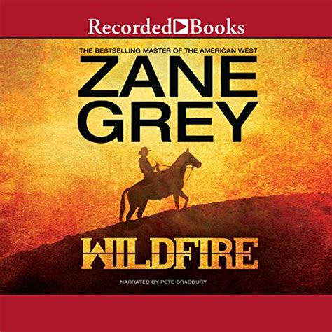 Wildfire (Audio Download): Zane Grey, Pete Bradbury, Recorded Books ...