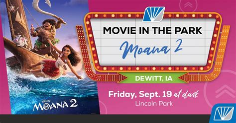 DeWitt Movie in the Park: Moana 2, Lincoln Park, Dewitt, 19 September ...