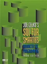 Buy Joe Celko's SQL for Smarties: Advanced SQL Programming Book Online ...